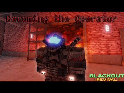 becoming the operator..   |  BLACKOUT REVIVAL