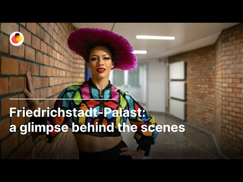 Friedrichstadt-Palast: a glimpse behind the scenes