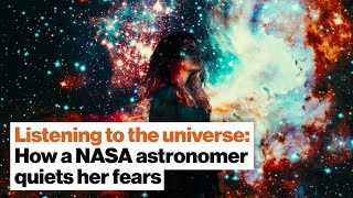 How listening to the universe can help quiet your self-doubt | Michelle Thaller