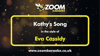 Eva Cassidy - Kathy&#39;s Song - Karaoke Version from Zoom Karaoke