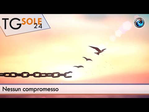 TgSole24 – 17 maggio 2023 - Nessun compromesso