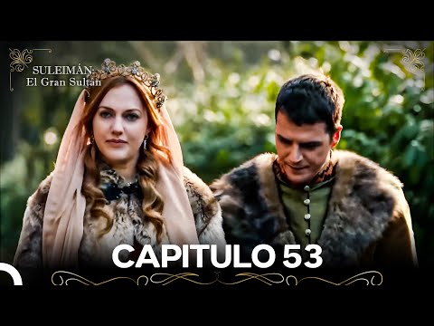 Suleimán: El Gran Sultán Capitulo 53