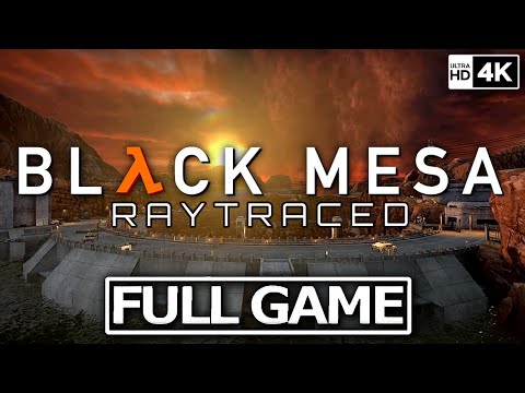 Black Mesa: Remastered - Full Game Walkthrough [4K60FPS | Ray Tracing | Ultra Settings]
