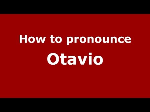 How to pronounce Otavio