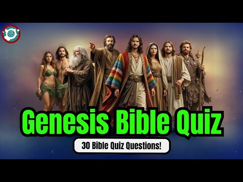 Can You Pass This Genesis Quiz? 30 questions from Easy to Hard.