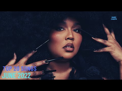 Top 20 Songs: June 2022 (06/18/2022) I Best Billboard Music Chart Hits