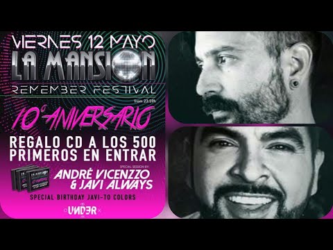 SESIÓN JAVI ALWAYS & ANDRÉ VICENZOO - 10 ANIVERSARIO LA MANSION (12/5/17)