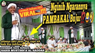 Download lagu Habib Musthofa Al Haddar's Latest Funny Sermon in East Berangas || PAMBAKAL BUJUR⁉️😂 mp3 Download lagu Habib Musthofa Al Haddar's Latest Funny Sermon in East Berangas || PAMBAKAL BUJUR⁉️😂 mp3