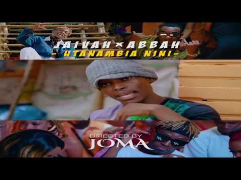 JAIVAH X ABBAH - UTANAMBIA NINI