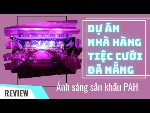 Dự án thi công lắp đặt và Setup Đèn Sân Khấu nhà hàng tiệc cưới Chín Hoàng - An Khê