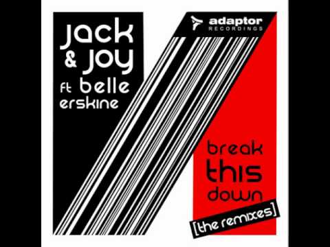Jack & Joy ft Belle Erskine_Break This Down (Housellers Remix)