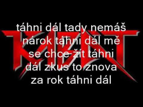 Kabát - Táhni dál