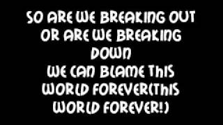 Bullet For My Valentine~ breaking out breaking down lyrics