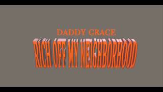 Daddy Grace Rich Off My NeighborHood