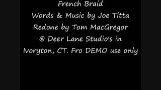 Joe Titta/Tom Macgregor-French braid