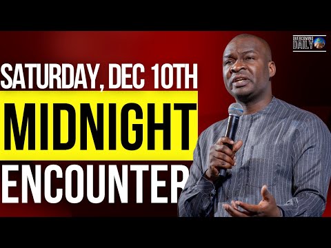 [SATURDAY, DEC 10TH] MIDNIGHT SUPERNATURAL ENCOUNTER WITH THE WORD OF GOD | APOSTLE JOSHUA SELMAN