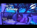 Disney Dream Time Piano Music Collection For Deep Sleep And Naptime No Mid Roll Ads