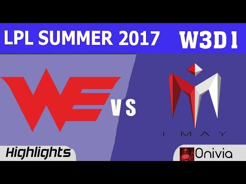 WE vs IM Highlights Game 1 LPL SUMMER 2017 Team WE vs I May by Onivia