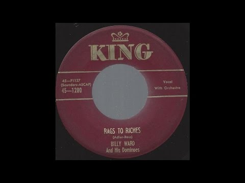 Billy Ward & His Dominoes - Rags to Riches - 1953 R&B Group Harmony on King label