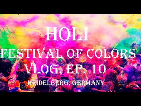Holi Festival of Colour | Festival Of Colors | Heidelberg Germany, VLOG Ep.10