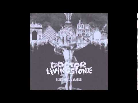 Doctor Livingstone - By Serpents (Illumination Mea)