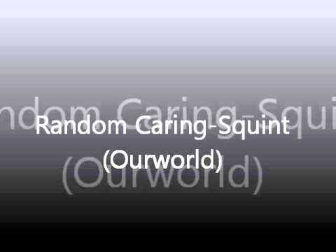 Random Caring-Squint