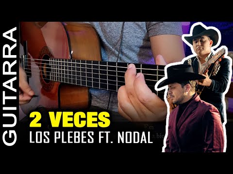2 Veces - Christian Nodal