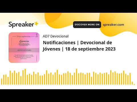 Notificaciones | Devocional de Jóvenes | 18 de septiembre 2023