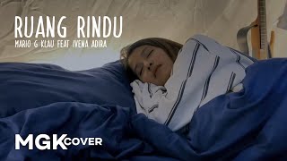 Download lagu LETTO - Ruang Rindu [MGK COVER] Mario G Klau feat Ivena Adira mp3