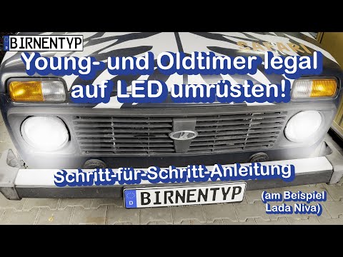 Birnentyp erklärt: Oldtimer & legales LED-Licht? Schritt-für-Schritt-Anleitung am Beispiel Lada Niva