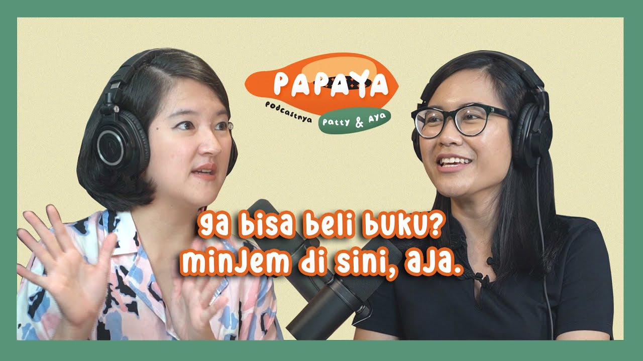 Budget Menipis? Pinjam Buku Di Perpustakaan Ini Aja | PAPAYA Eps. 3