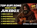 NON STOP SUFI SONG TOP TRENDING HEART TOUCHING SUFI JUKEBOX Classic Spritual Sufi Songs