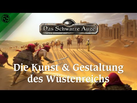 Das Schwarze Auge: Die Kunst und Gestaltung des Wüstenreichs
