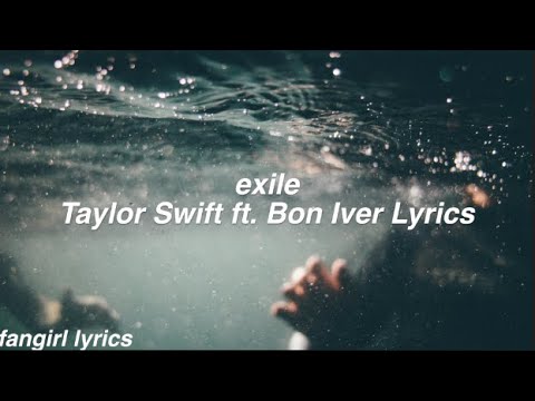 exile || Taylor Swift ft. Bon Iver Lyrics