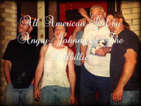 All American Girl - Angry Johnny & The Killbillies