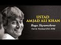 Ustad Amjad Ali Khan - Raga Shyamshree - Gat in Teentaal (Oct 1978)