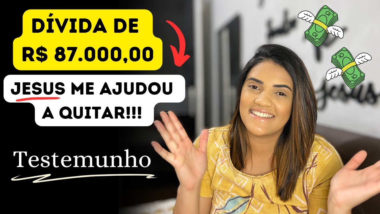Jesus me ajudou a QUITAR DÍVIDA de R$ 87.000,00 💵| Testemunho | Milagre
