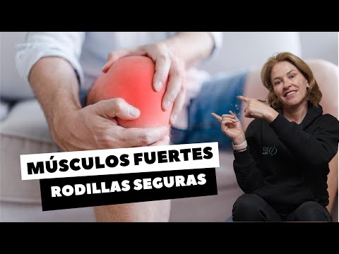 MÚSCULOS FUERTES- RODILLAS SEGURAS