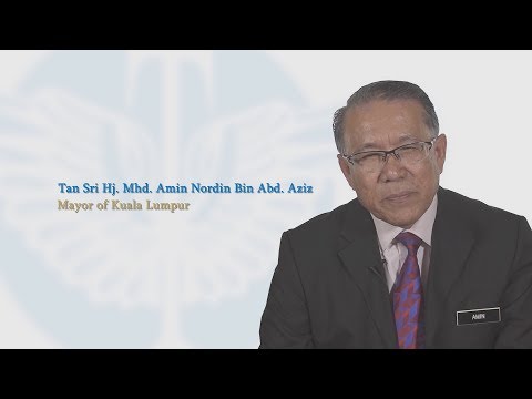 Interview with Tan Sri Hj. Mhd. Amin Nordin Bin Abd. Aziz, Mayor of Kuala Lumpur