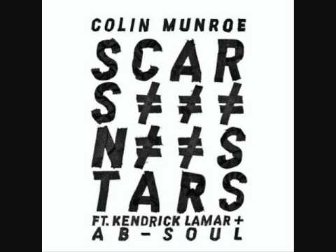 Scars N Stars - Colin Munroe Feat. Kendrick Lamar & Ab-Soul