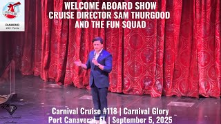 WELCOME ABOARD SHOW | CRUISE DIRECTOR SAM THURDOOD | Carnival Glory | Port Canaveral, FL, 9/5/25