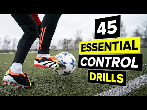 45 drills to DRASTICALLY improve your ball control!