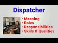Dispatcher job description | dispatcher roles responsibilities | job work | Qualities skills