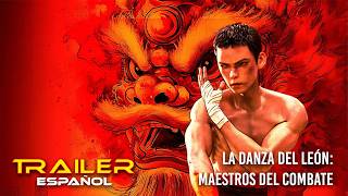 La danza del león: Maestros del combate - Tráiler español