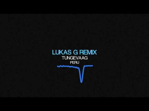 Tungevaag - Peru (Lukas G Remix)