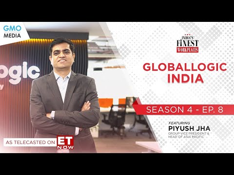 India's Finest Workplaces: Season 4 - GlobalLogic India on ET Now