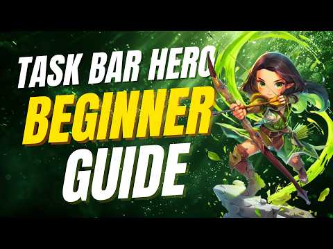 Tbh Task Bar Hero Complete Beginner Guide 2026