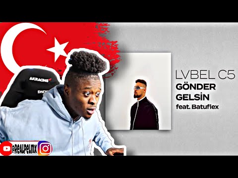 LVBEL C5 X BATUFLEX - GÖNDER GELSiN 🇹🇷🔥REACTION