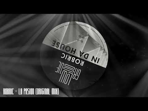 LOW089 Robric - La Pasion (Original Mix) [LOWGROOVE]