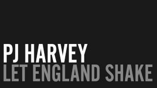 PJ Harvey - Let England Shake